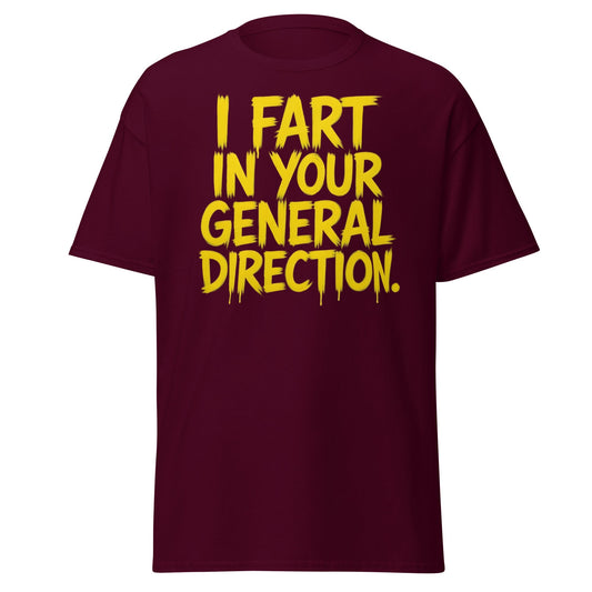 I Fart In Your General Direction Funny Quote T-Shirt - Maroon - T-Shirts Online