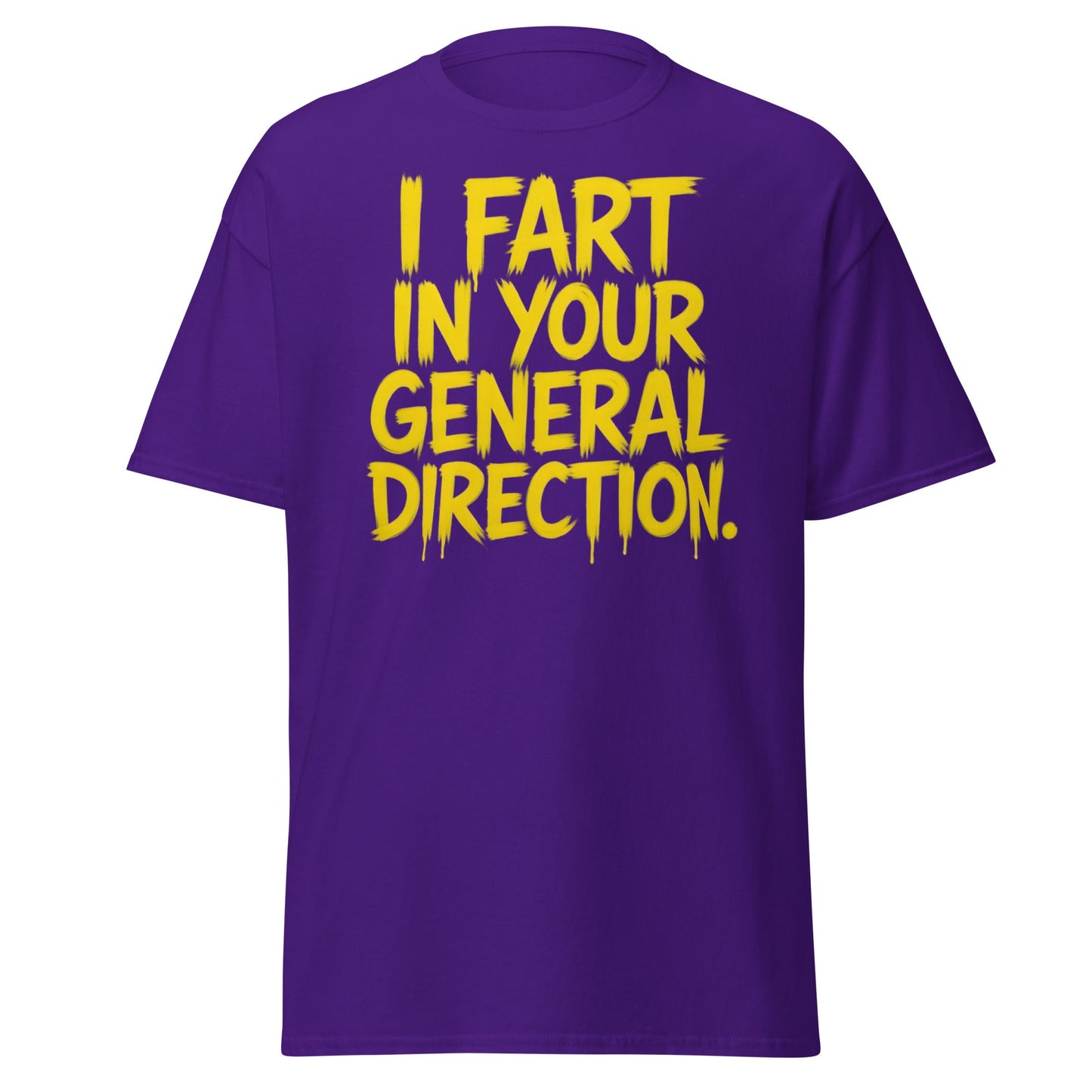 I Fart In Your General Direction Funny Quote T-Shirt - Purple - T-Shirts Online
