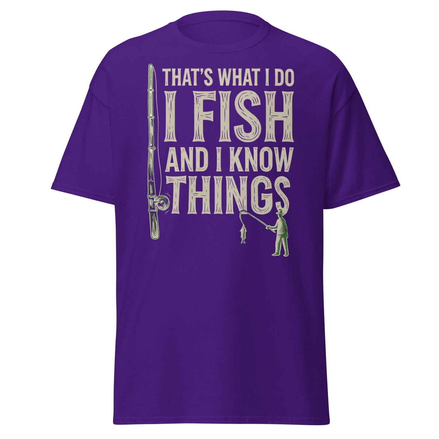 I Fish and I Know Things T-Shirt - Funny Fisherman Tee - Purple - T-Shirts Online
