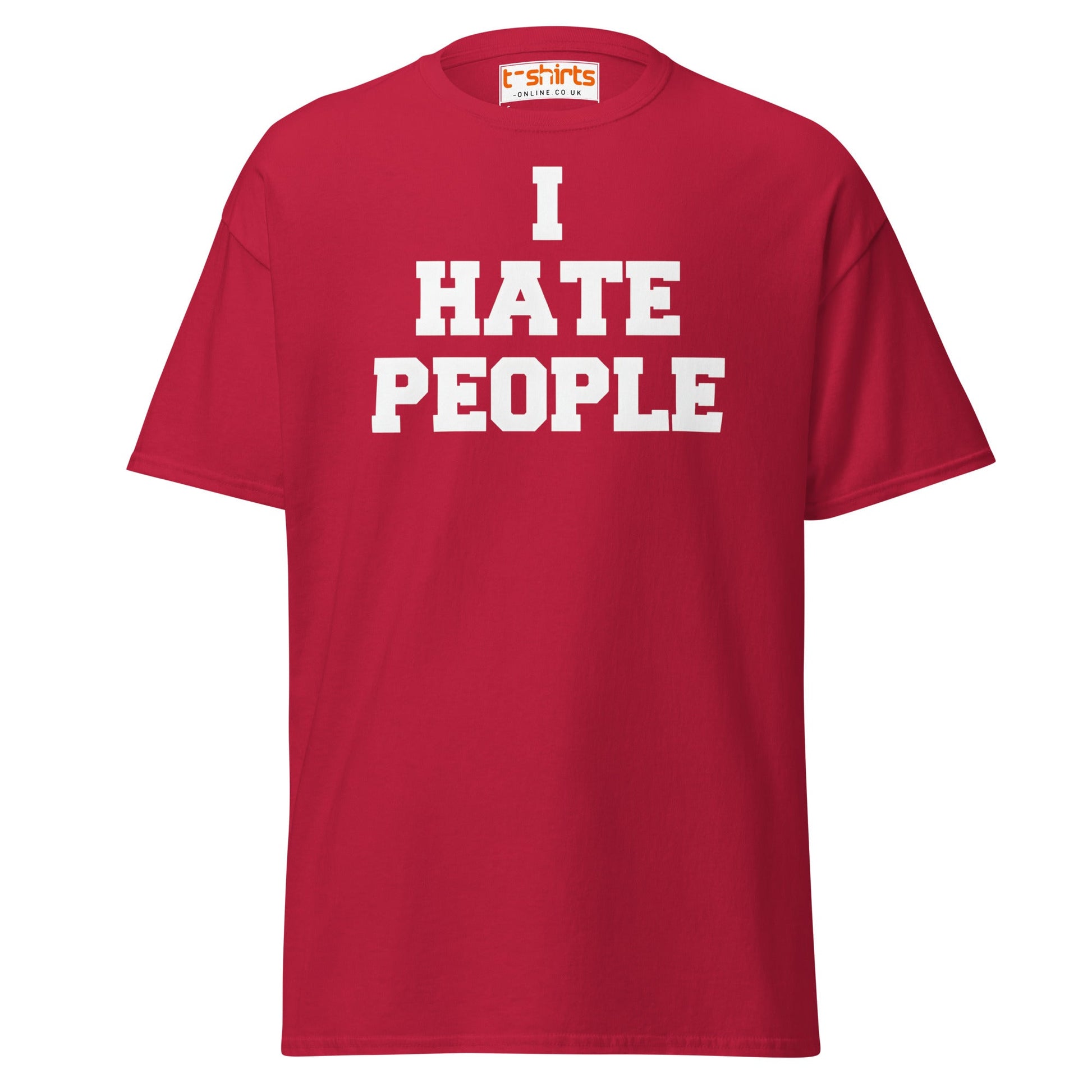 I Hate People T-Shirt | Funny Anti - Social Humor Tee - Cardinal - T-Shirts Online