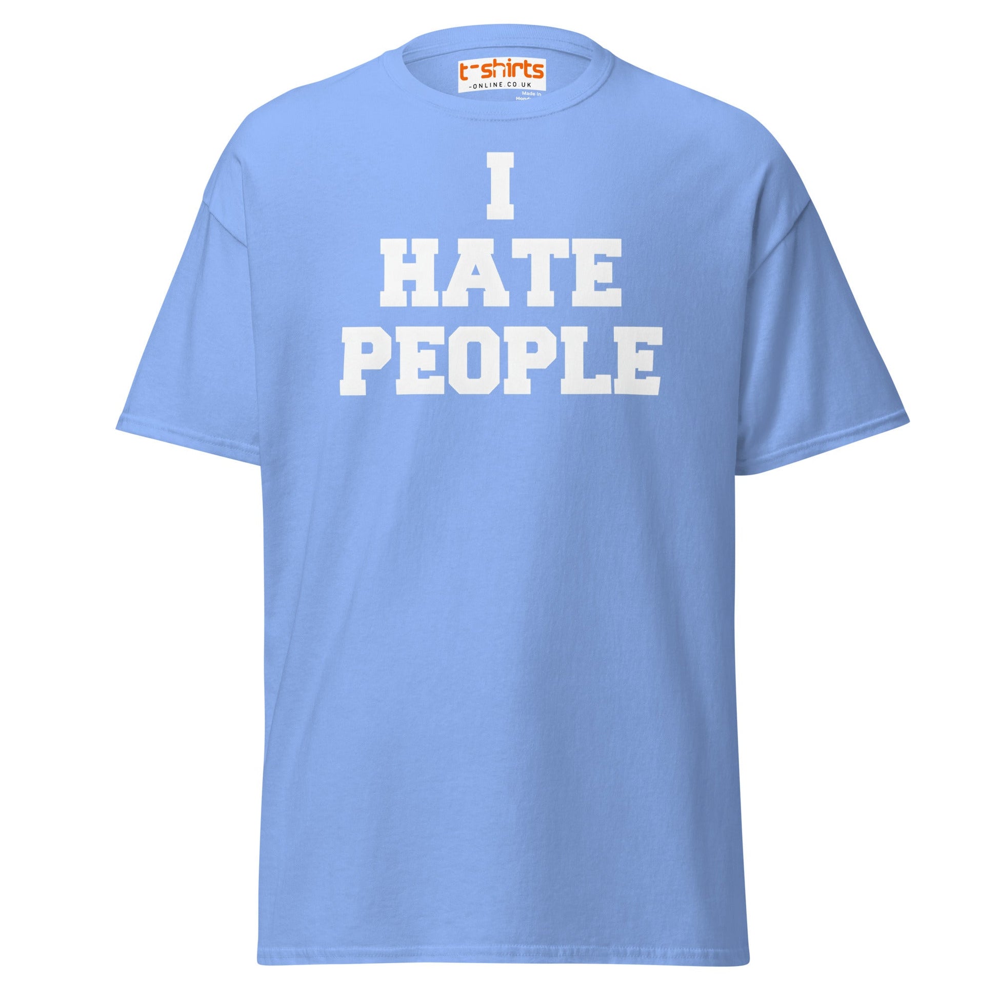 I Hate People T-Shirt | Funny Anti - Social Humor Tee - Carolina Blue - T-Shirts Online