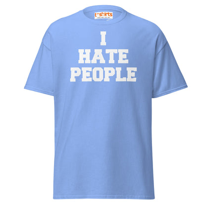 I Hate People T-Shirt | Funny Anti - Social Humor Tee - Carolina Blue - T-Shirts Online