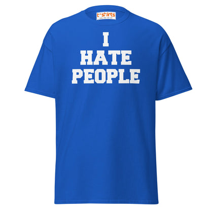 I Hate People T-Shirt | Funny Anti - Social Humor Tee - Royal - T-Shirts Online