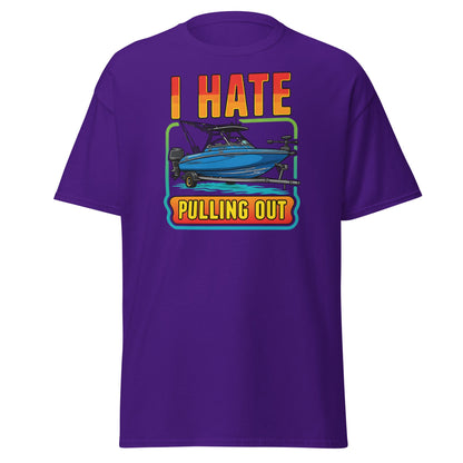 I Hate Pulling Out Boat T-Shirt Funny Fishing Humor Tee - Purple - T-Shirts Online