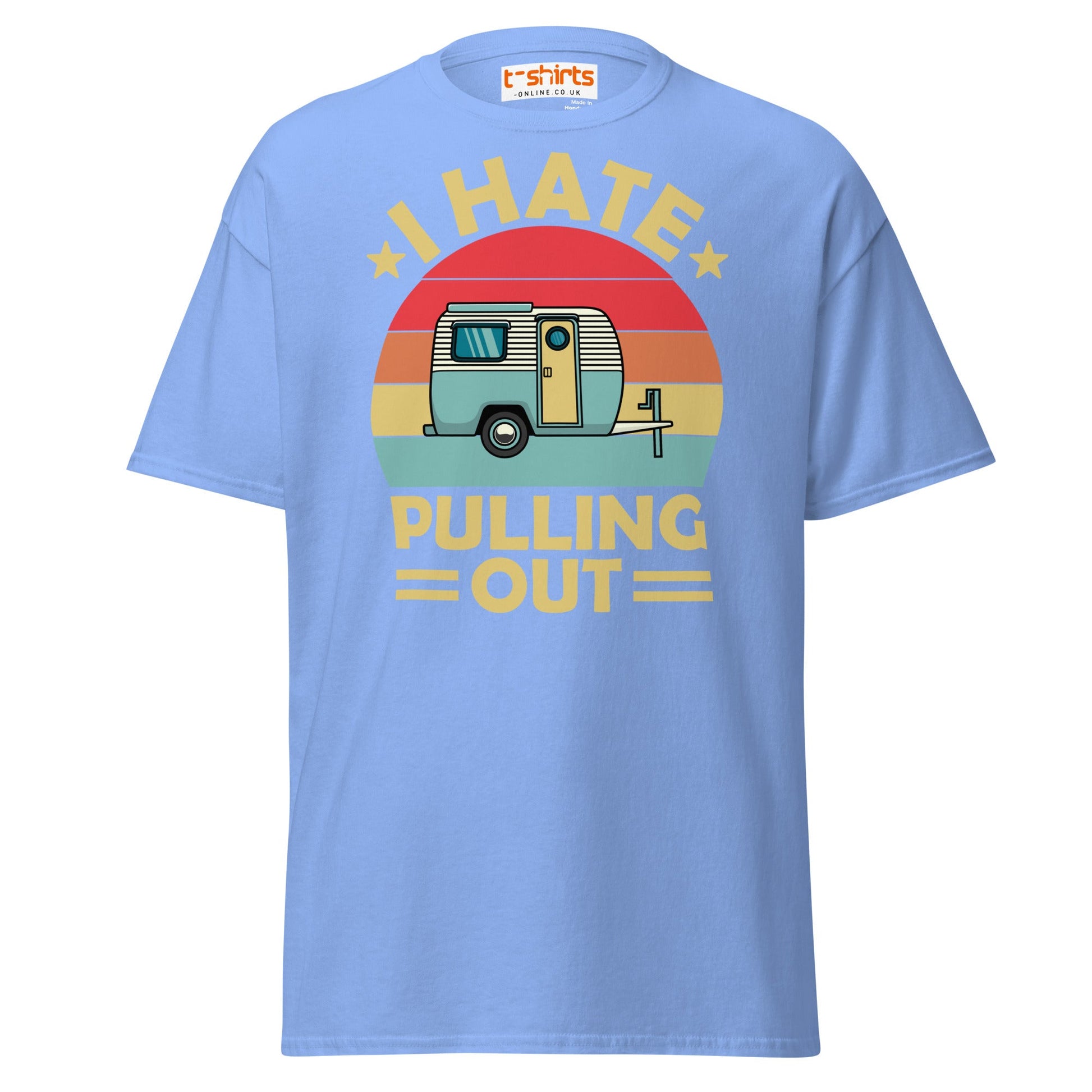 I Hate Pulling Out T-Shirt - Carolina Blue - T-Shirts Online