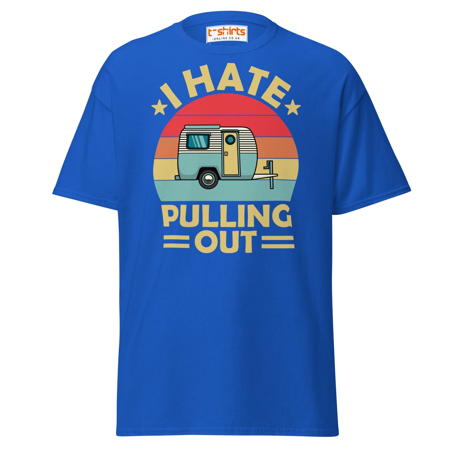 I Hate Pulling Out T-Shirt - Royal - T-Shirts Online