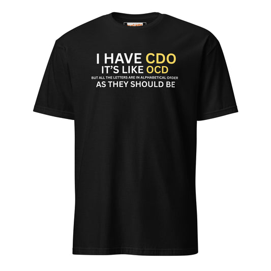 I Have OCD T-Shirt | Funny Wordplay T-Shirt - Black - T-Shirts Online