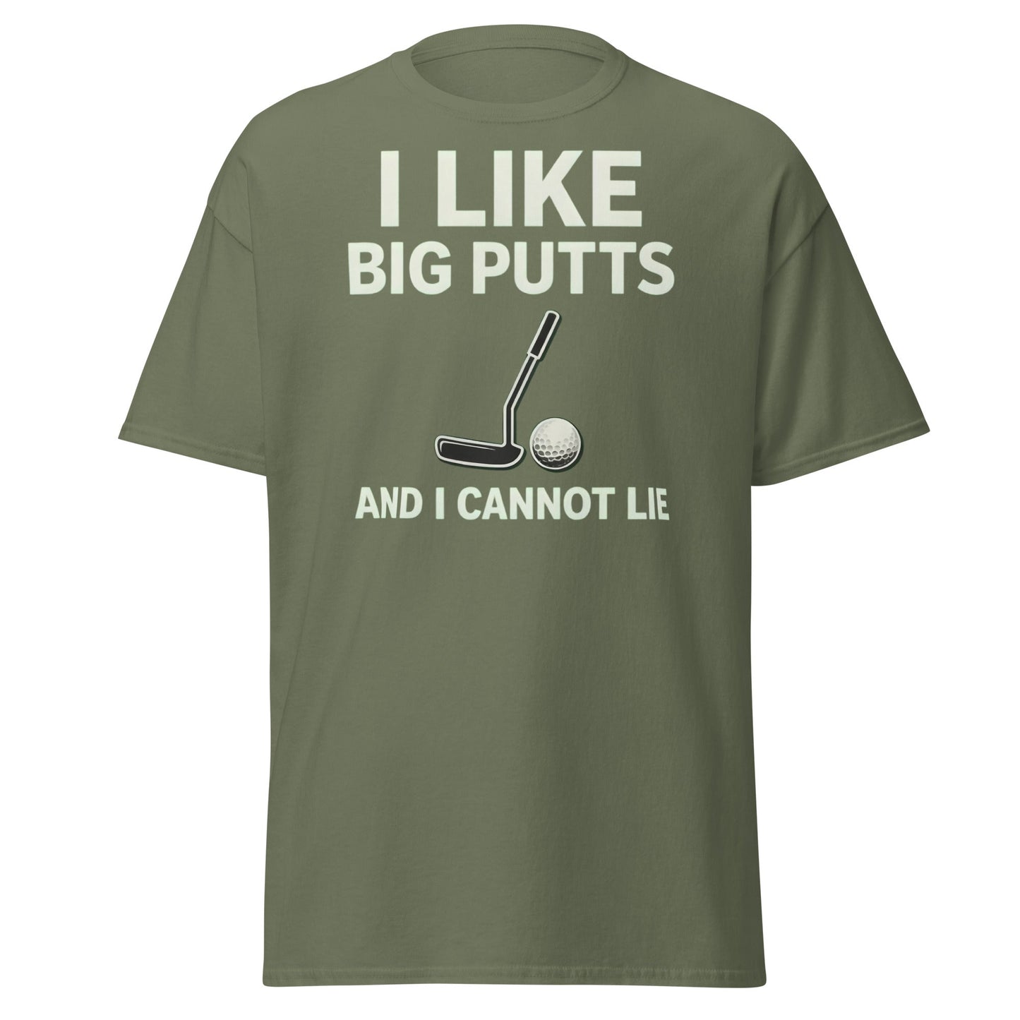 I Like Big Putts T-Shirt - Funny Golf Pun Graphic Tee - Military Green - T-Shirts Online