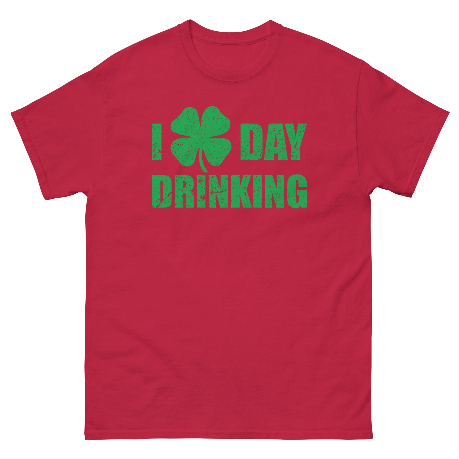 I Love Day Drinking | Paddys Day T-Shirt - Cardinal - T-Shirts Online