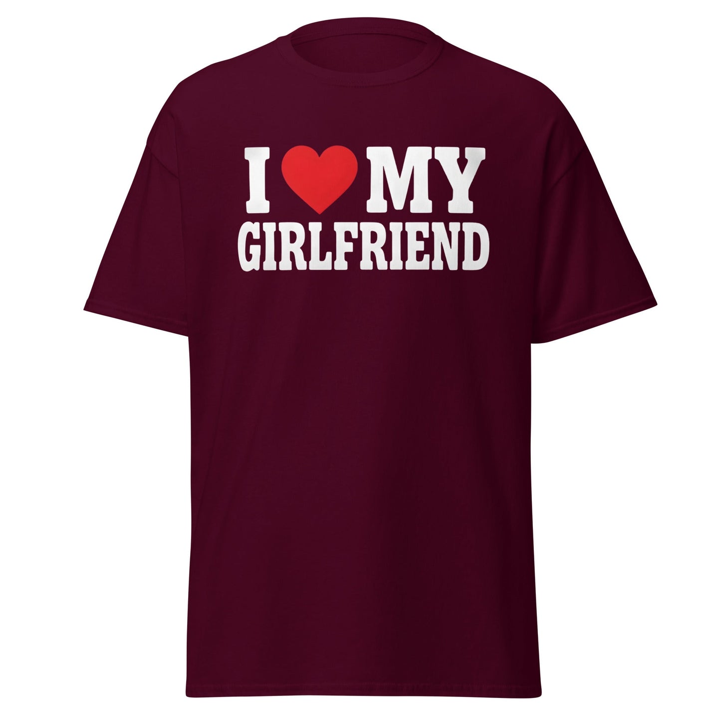 I Love My Girlfriend T-Shirt – Cute Romantic Heart Tee - Maroon - T-Shirts Online