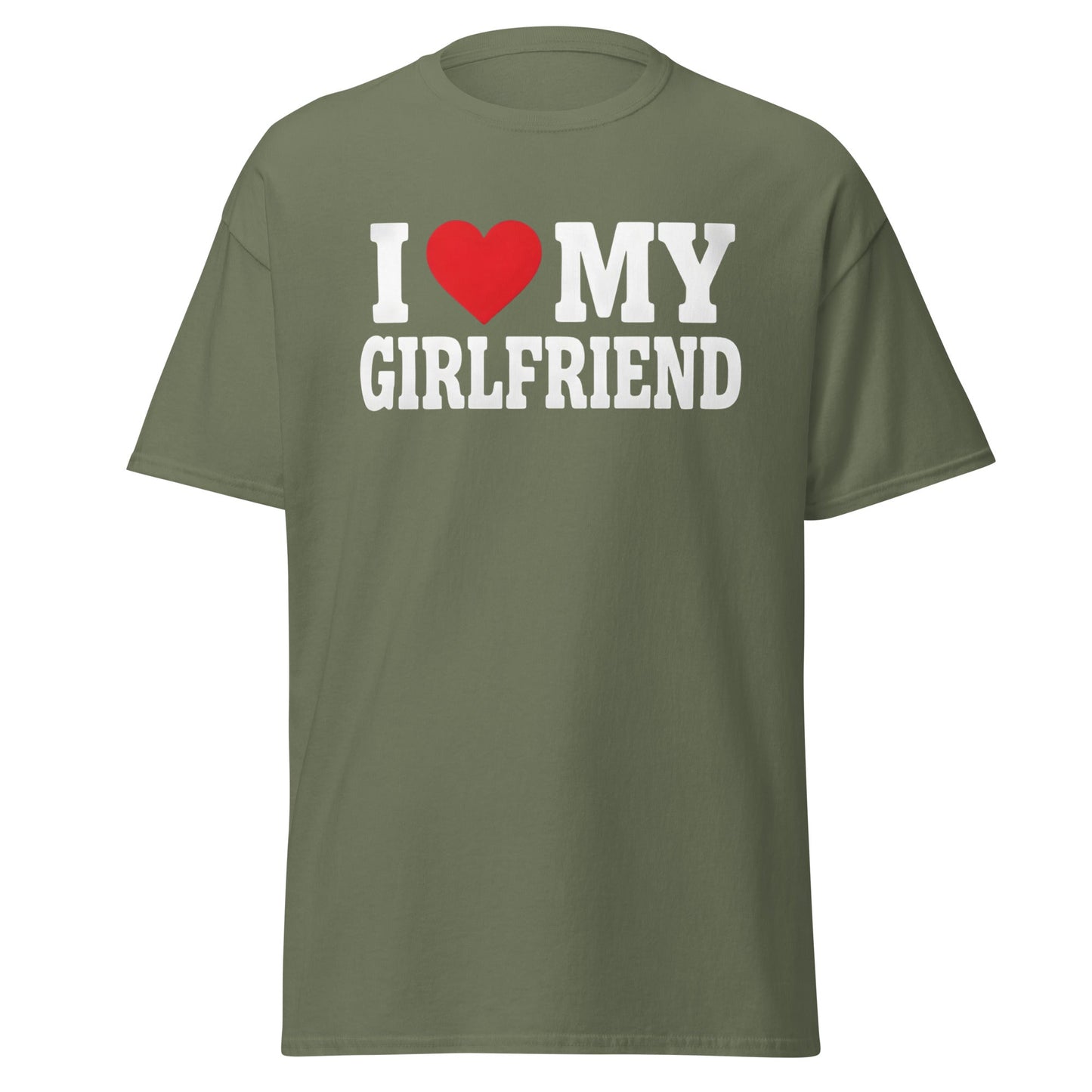 I Love My Girlfriend T-Shirt – Cute Romantic Heart Tee - Military Green - T-Shirts Online