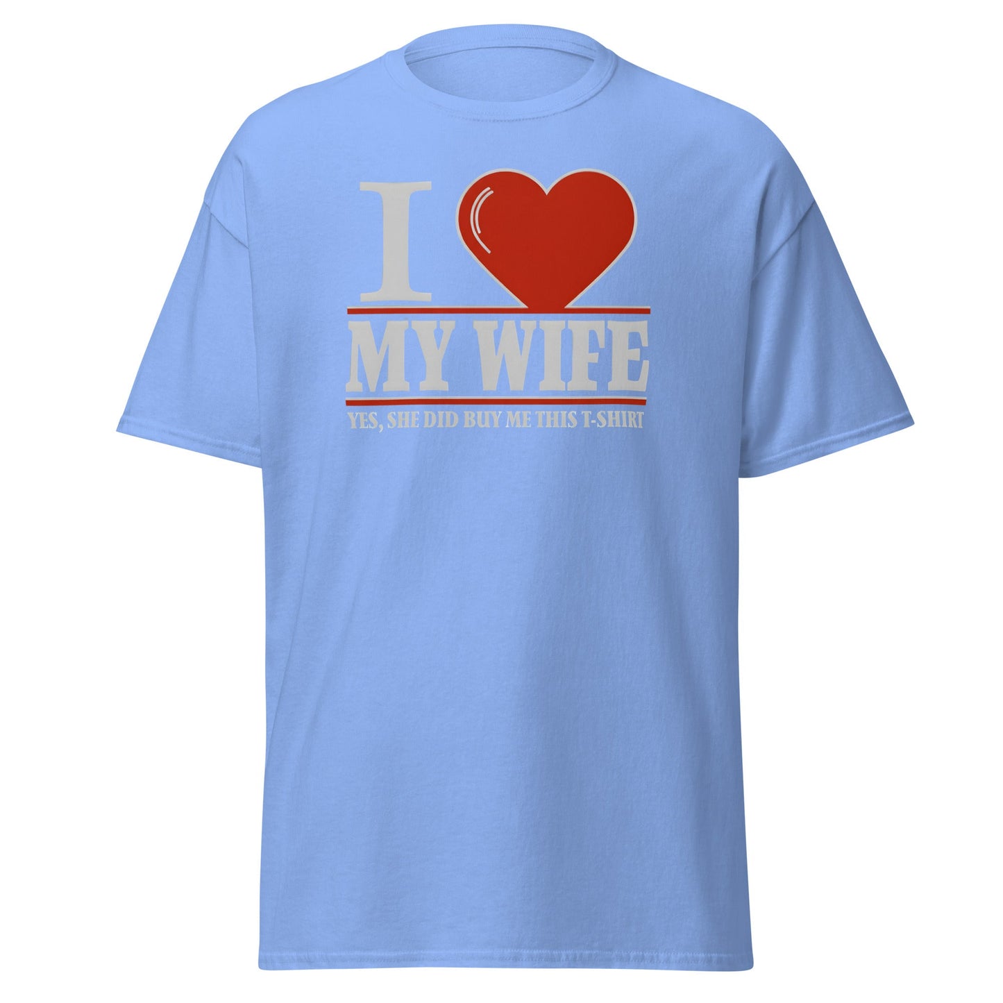 I Love My Wife T-Shirt | Funny Husband Gift Tee - Carolina Blue - T-Shirts Online