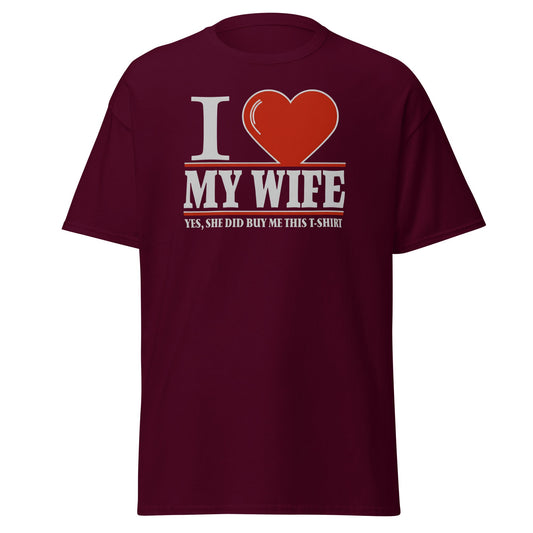 I Love My Wife T-Shirt | Funny Husband Gift Tee - Maroon - T-Shirts Online