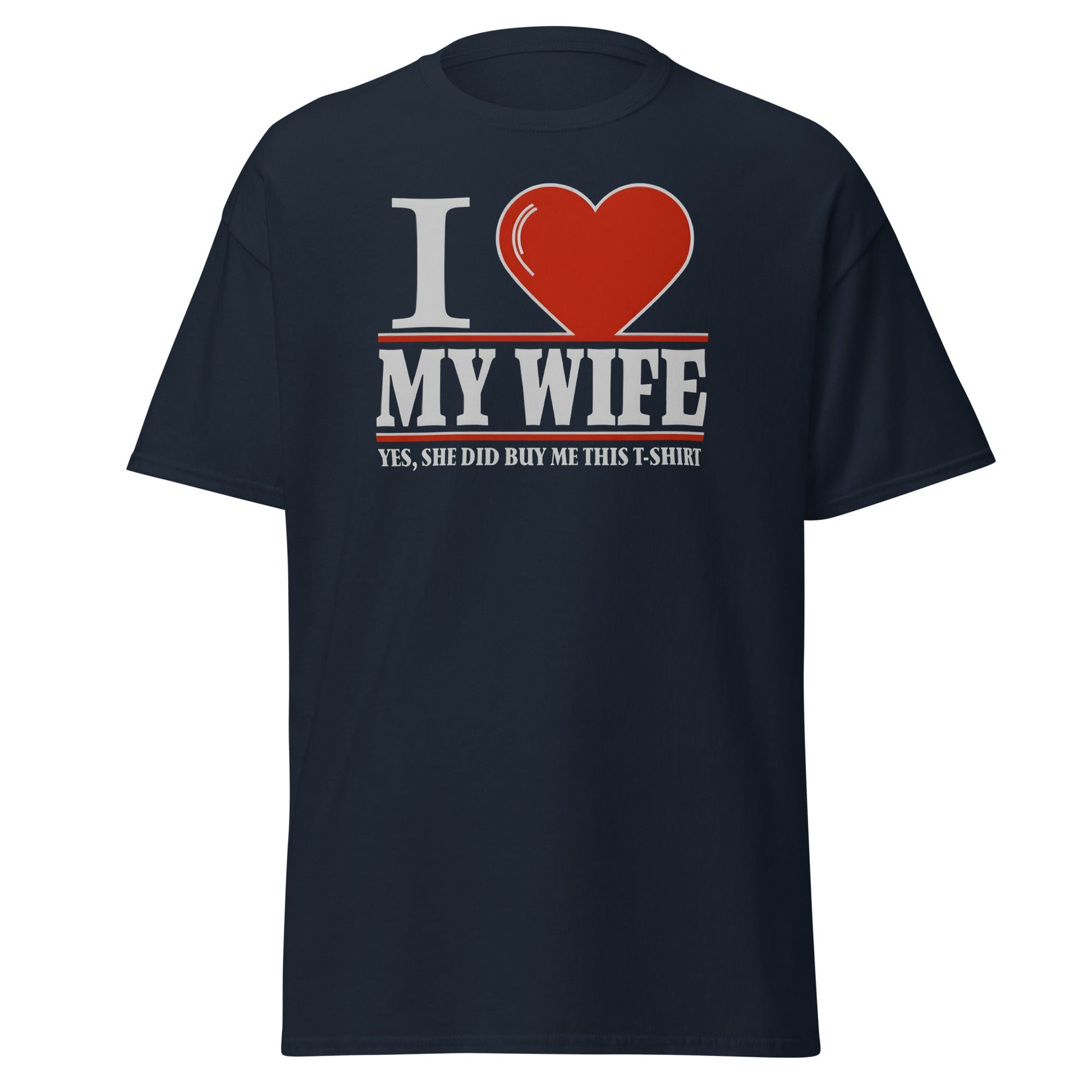 I Love My Wife T-Shirt | Funny Husband Gift Tee - Navy - T-Shirts Online