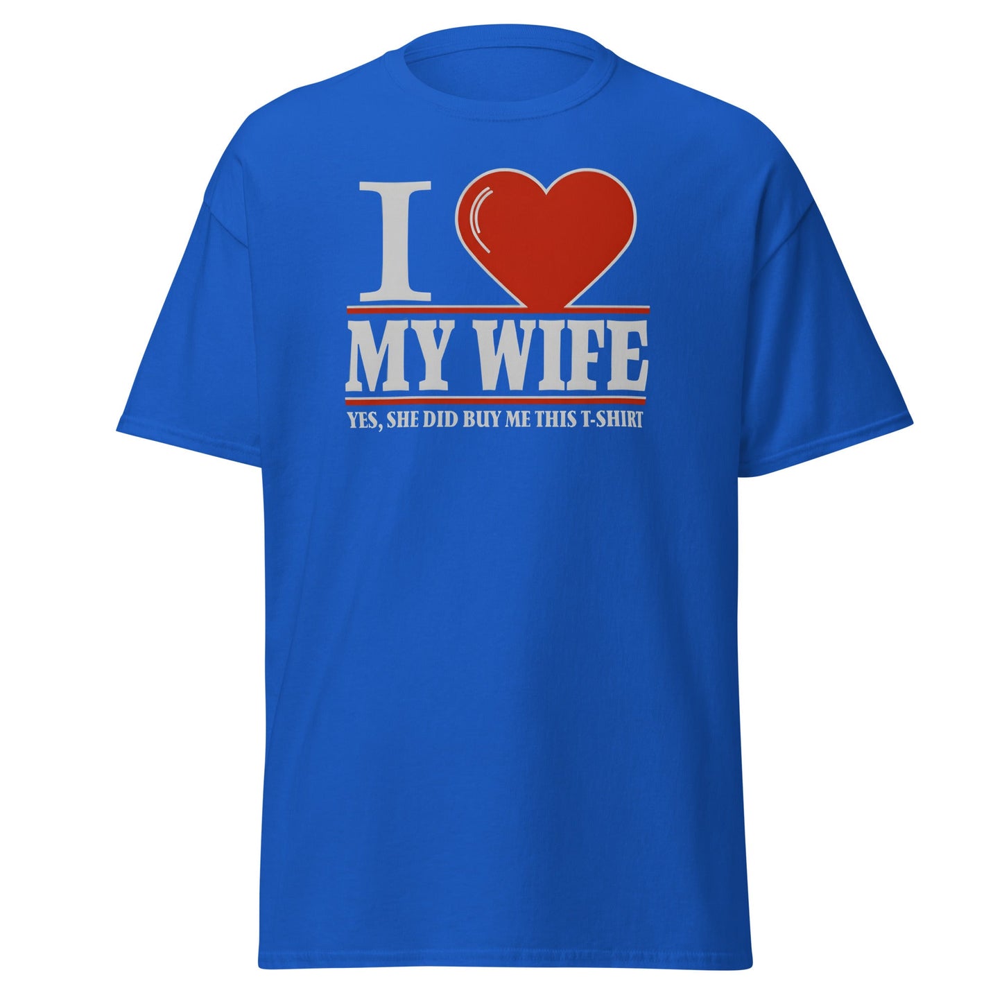I Love My Wife T-Shirt | Funny Husband Gift Tee - Royal - T-Shirts Online