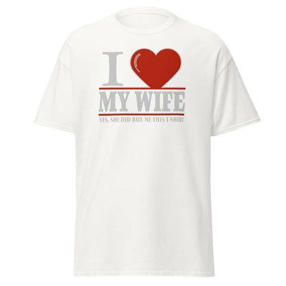 I Love My Wife T-Shirt | Funny Husband Gift Tee - White - T-Shirts Online