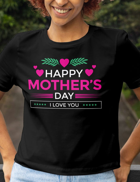 I Love You | Mother's Day T-Shirt - Black - T-Shirts Online