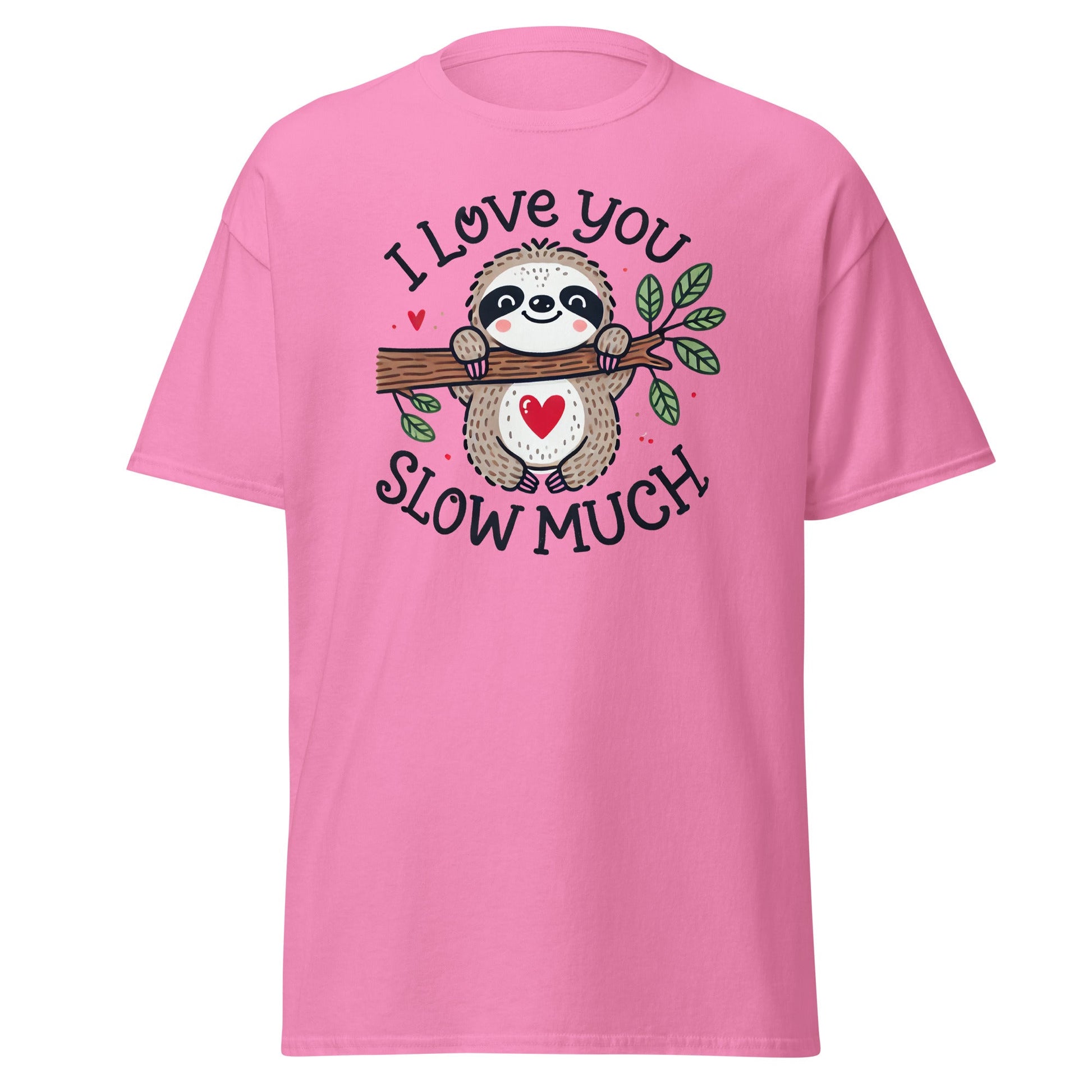 I Love You | Sloth T-Shirt - Azalea - T-Shirts Online