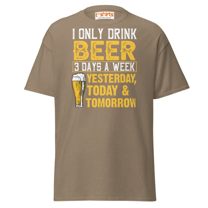 I Only Drink Beer 3 Days a Week Funny T-Shirt - Brown Savana - T-Shirts Online