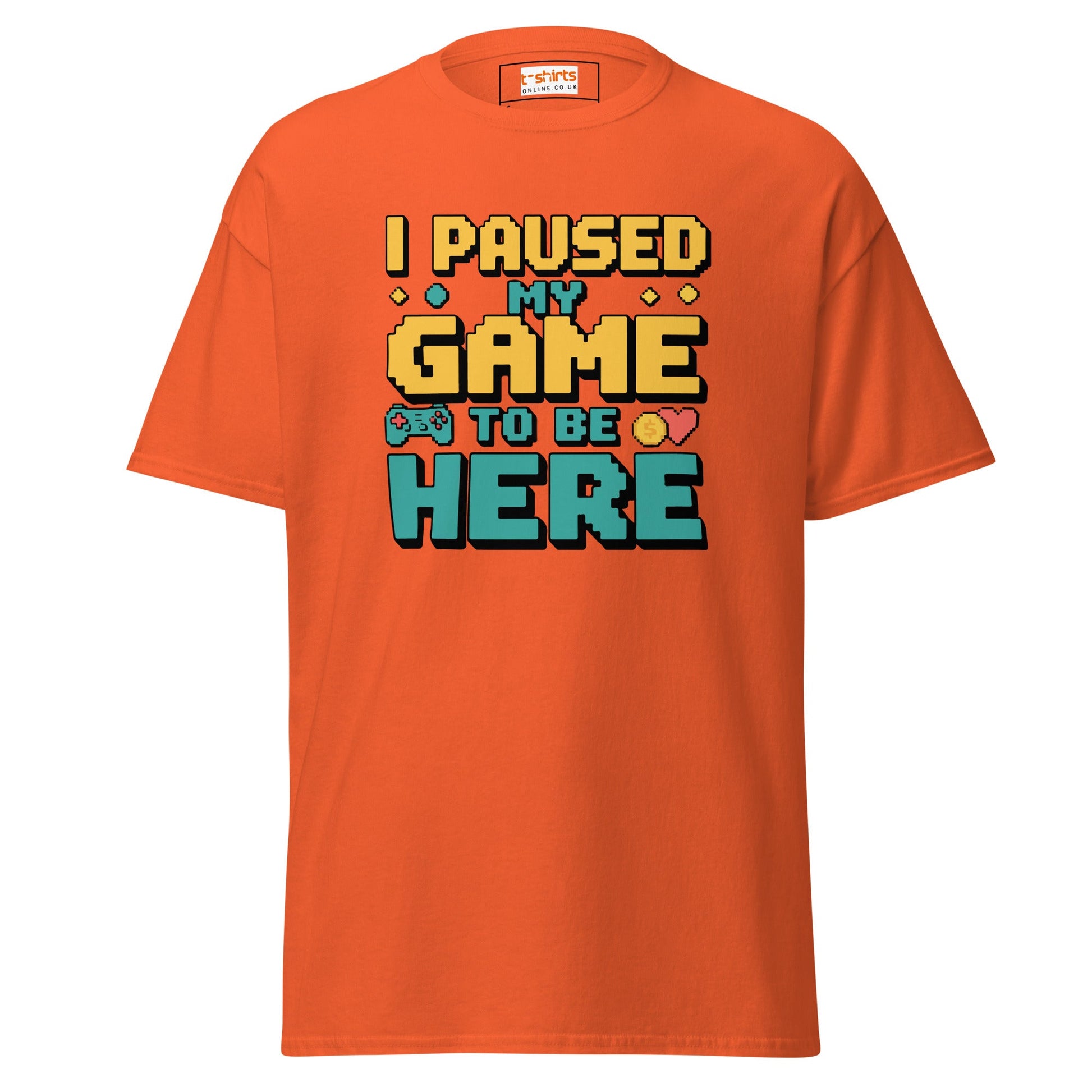 I Paused my Game | Gaming T-Shirt - Orange - T-Shirts Online
