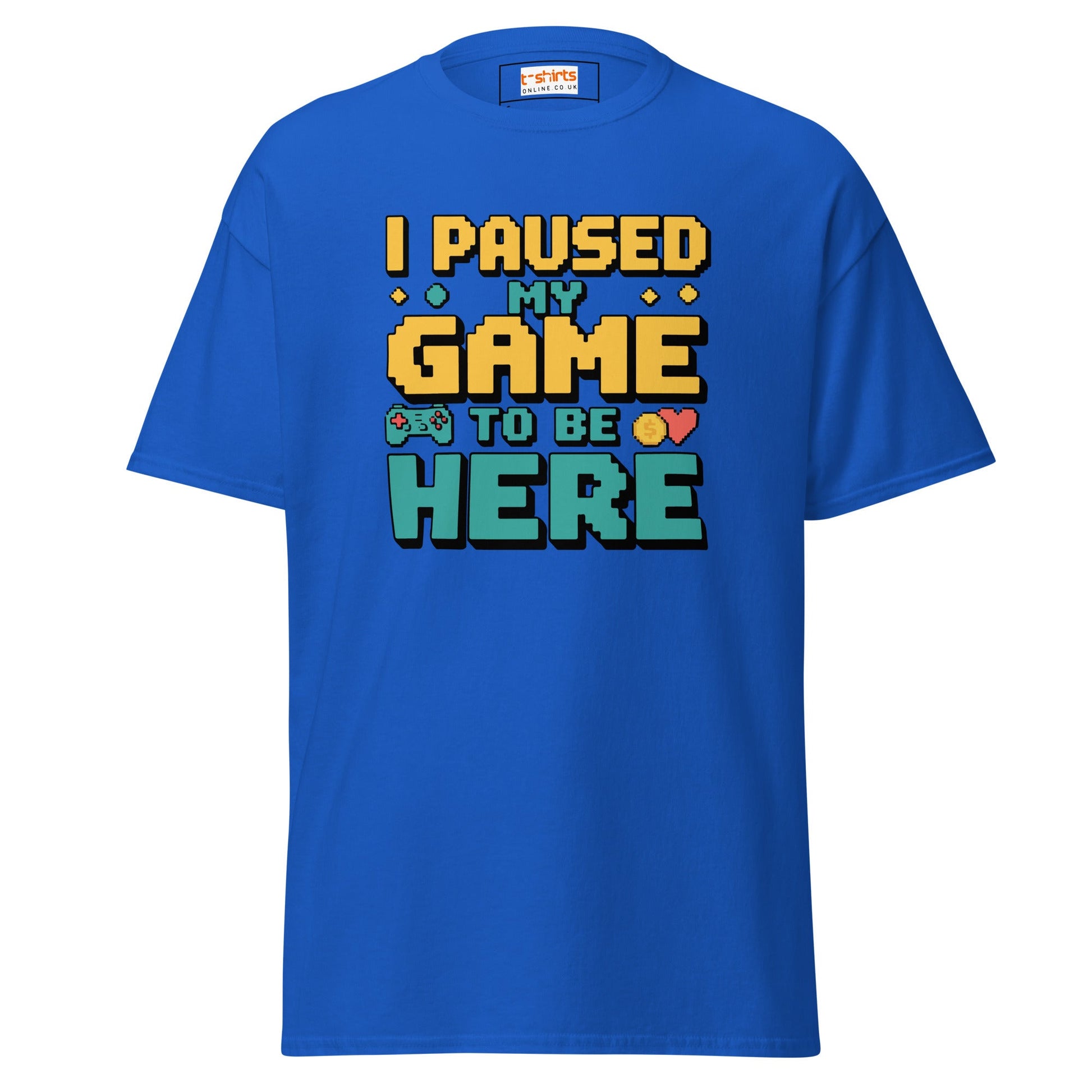 I Paused my Game | Gaming T-Shirt - Royal - T-Shirts Online
