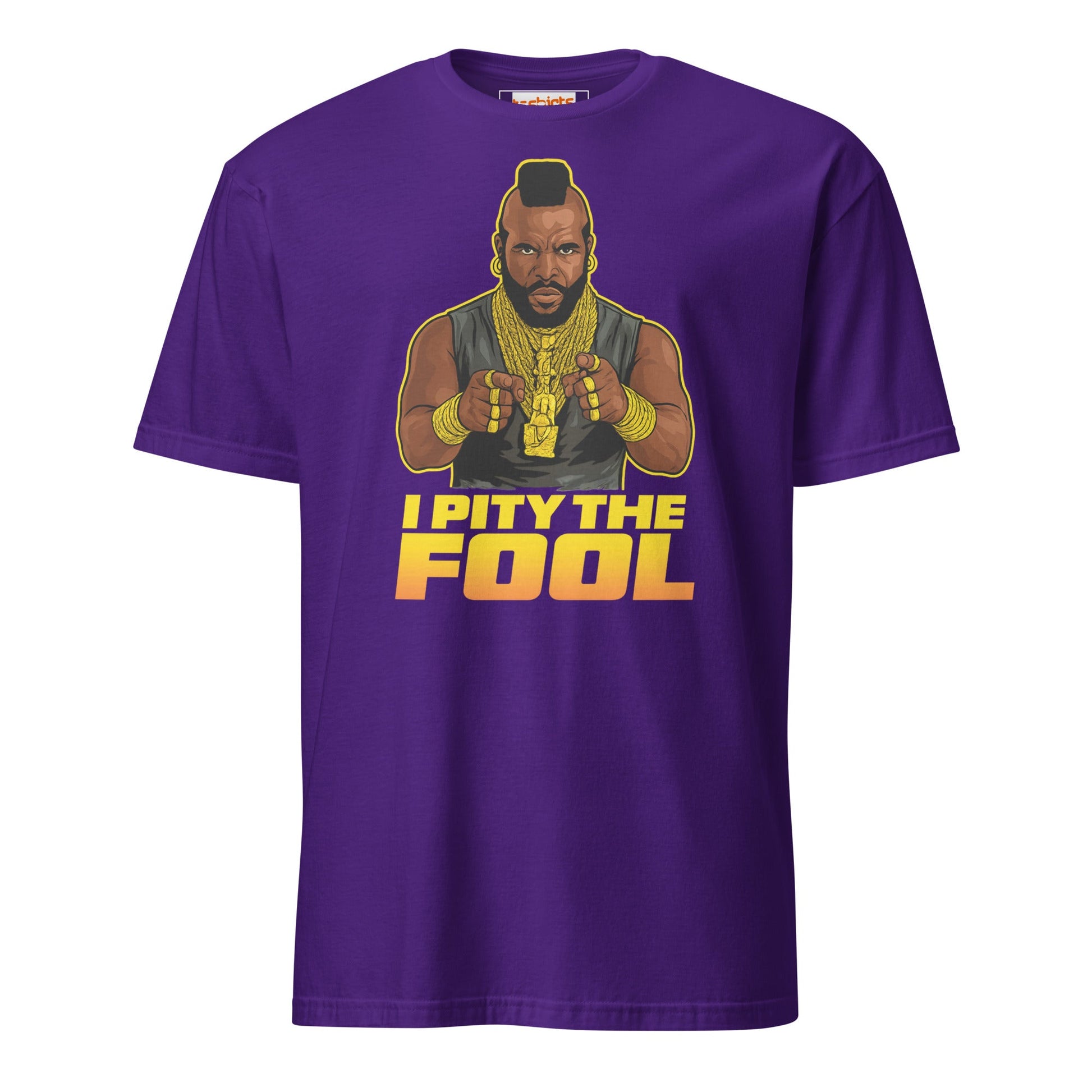 I Pity the Fool T-Shirt | Classic Tough Guy Quote Tee - Purple - T-Shirts Online