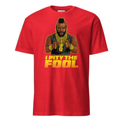I Pity the Fool T-Shirt | Classic Tough Guy Quote Tee - Red - T-Shirts Online