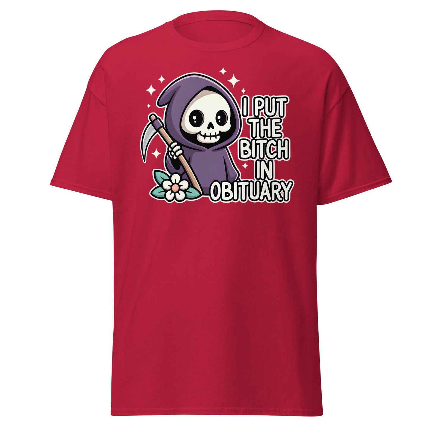 I Put The Bitch In Obituary T-Shirt | Funny Grim Reaper Tee - Cardinal - T-Shirts Online