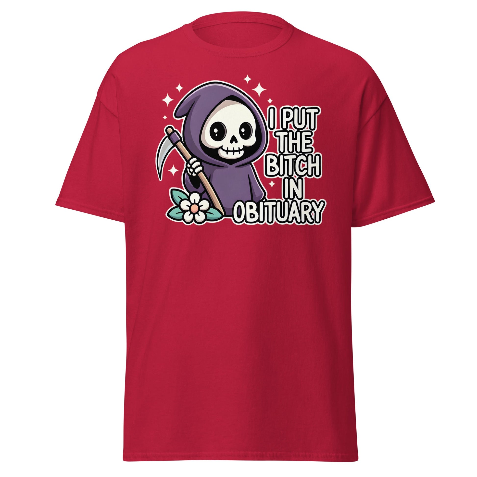 I Put The Bitch In Obituary T-Shirt | Funny Grim Reaper Tee - Cardinal - T-Shirts Online