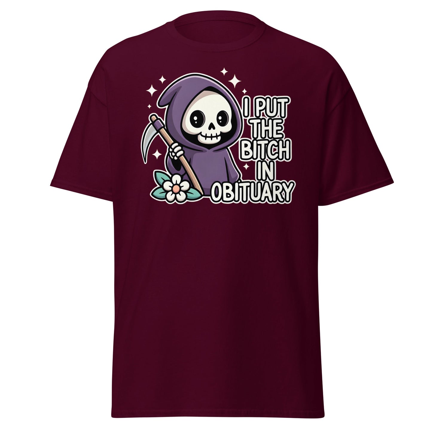 I Put The Bitch In Obituary T-Shirt | Funny Grim Reaper Tee - Maroon - T-Shirts Online