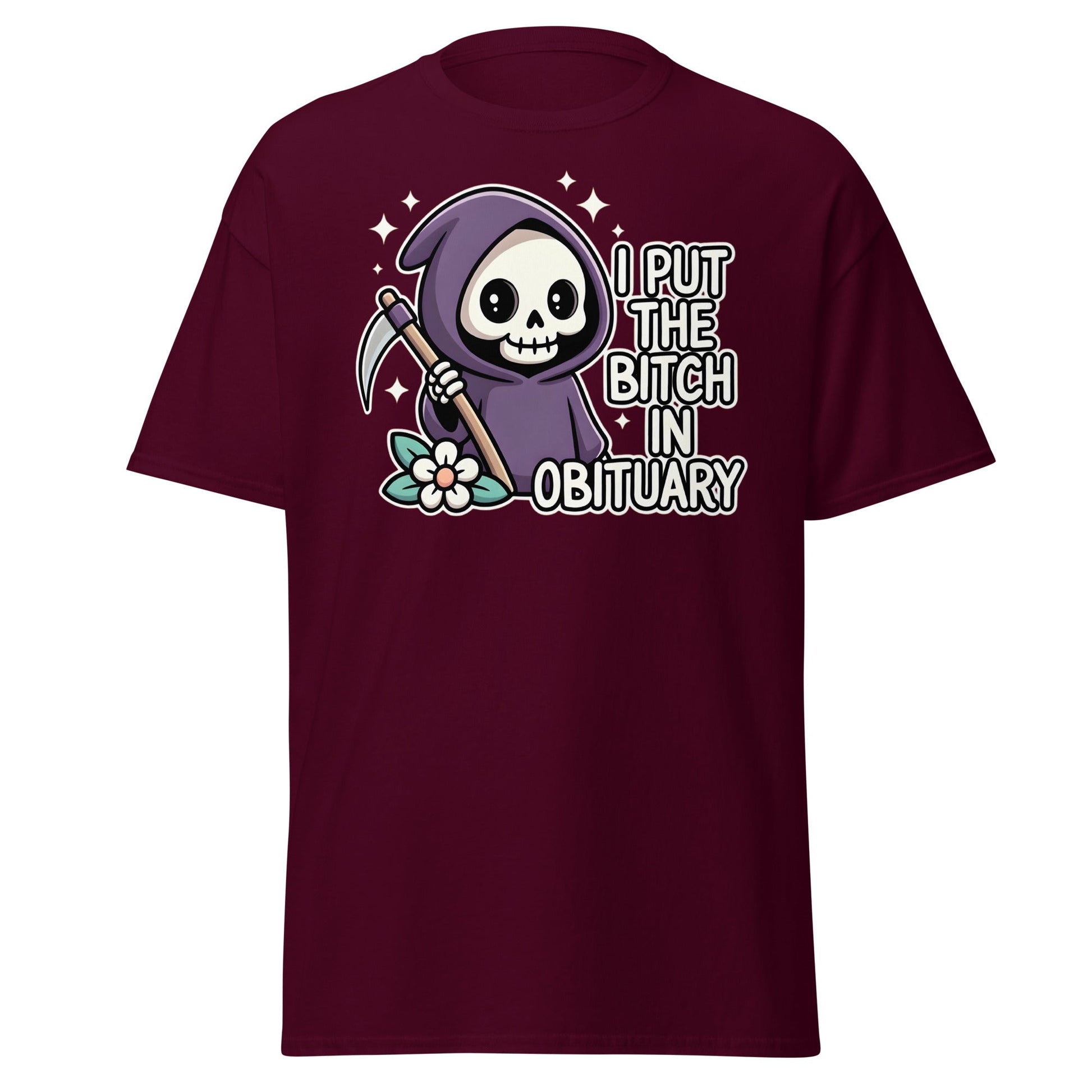 I Put The Bitch In Obituary T-Shirt | Funny Grim Reaper Tee - Maroon - T-Shirts Online