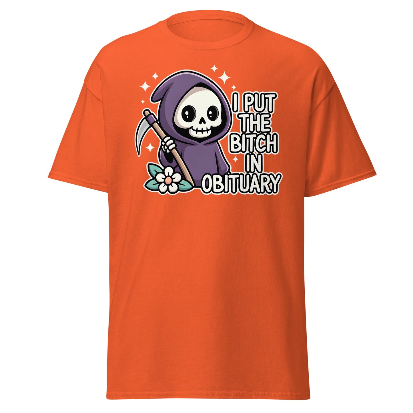 I Put The Bitch In Obituary T-Shirt | Funny Grim Reaper Tee - Orange - T-Shirts Online