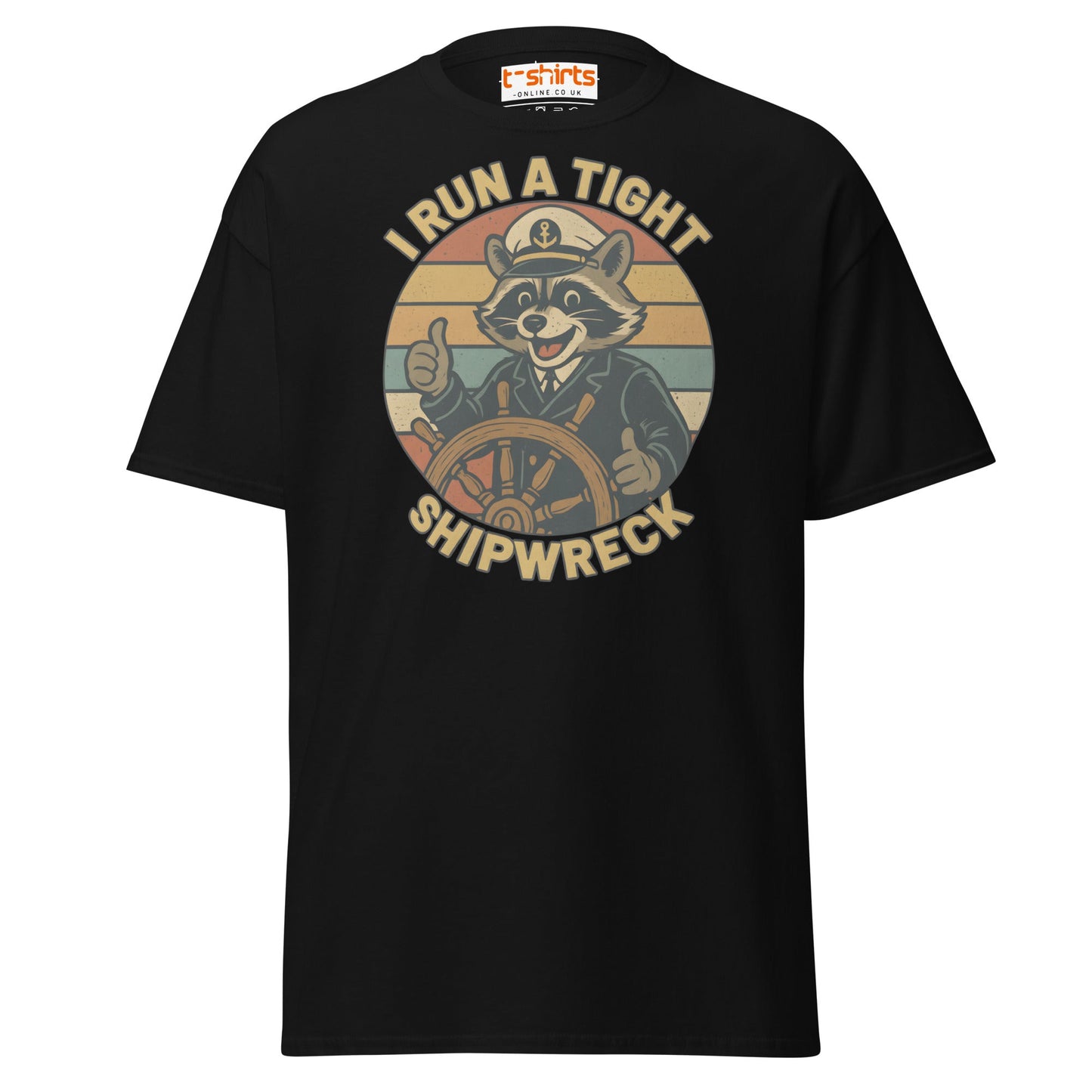 I Run a Tight Shipwreck T-Shirt - Black - T-Shirts Online