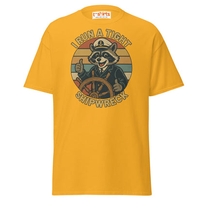 I Run a Tight Shipwreck T-Shirt - Gold - T-Shirts Online
