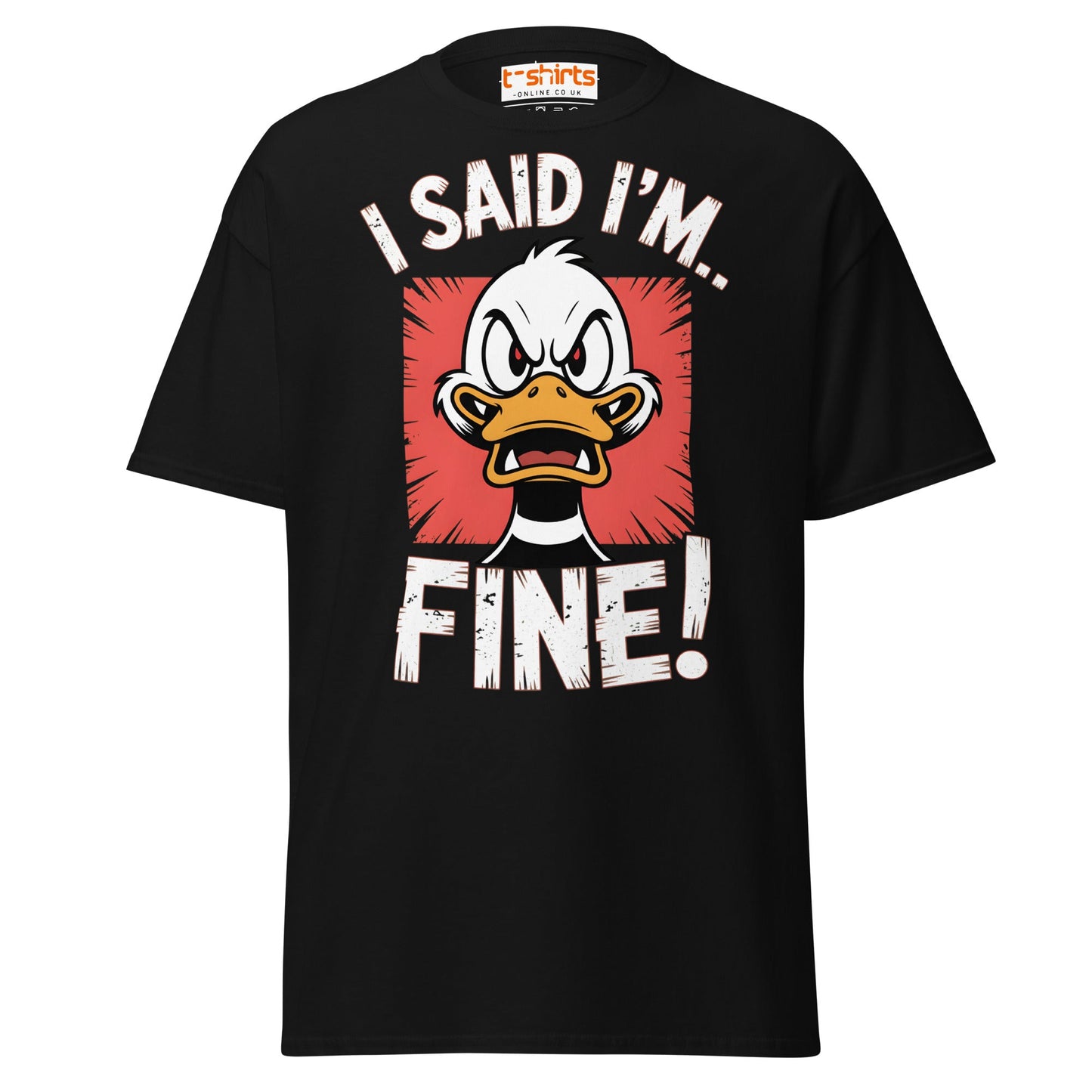 I Said I’m Fine Angry Duck Funny T-Shirt - Black - T-Shirts Online