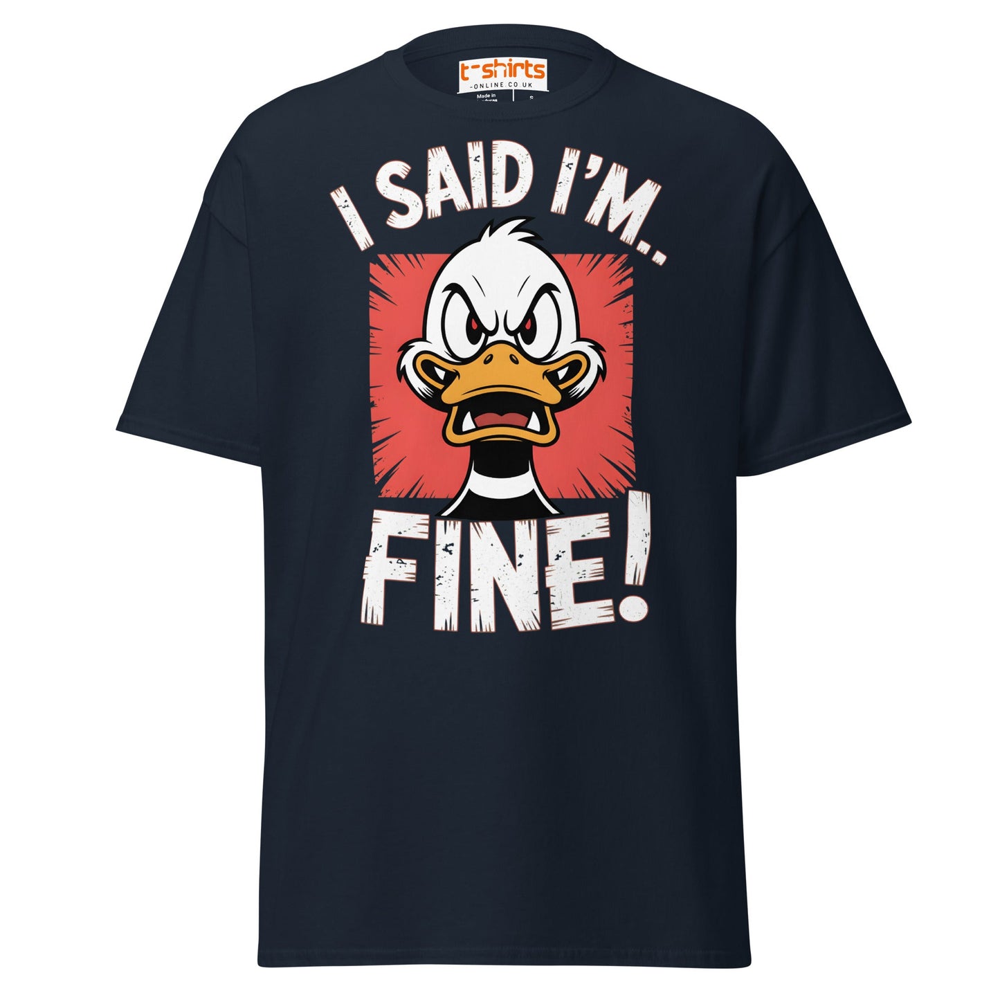I Said I’m Fine Angry Duck Funny T-Shirt - Navy - T-Shirts Online