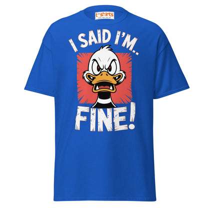 I Said I’m Fine Angry Duck Funny T-Shirt - Royal - T-Shirts Online