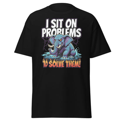 I Sit On Problems To Solve Them T-Shirt Funny Elephant Tee - Black - T-Shirts Online