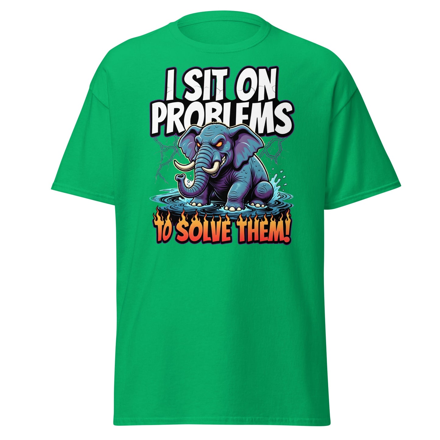 I Sit On Problems To Solve Them T-Shirt Funny Elephant Tee - Irish Green - T-Shirts Online