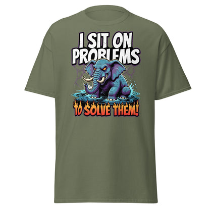 I Sit On Problems To Solve Them T-Shirt Funny Elephant Tee - Military Green - T-Shirts Online