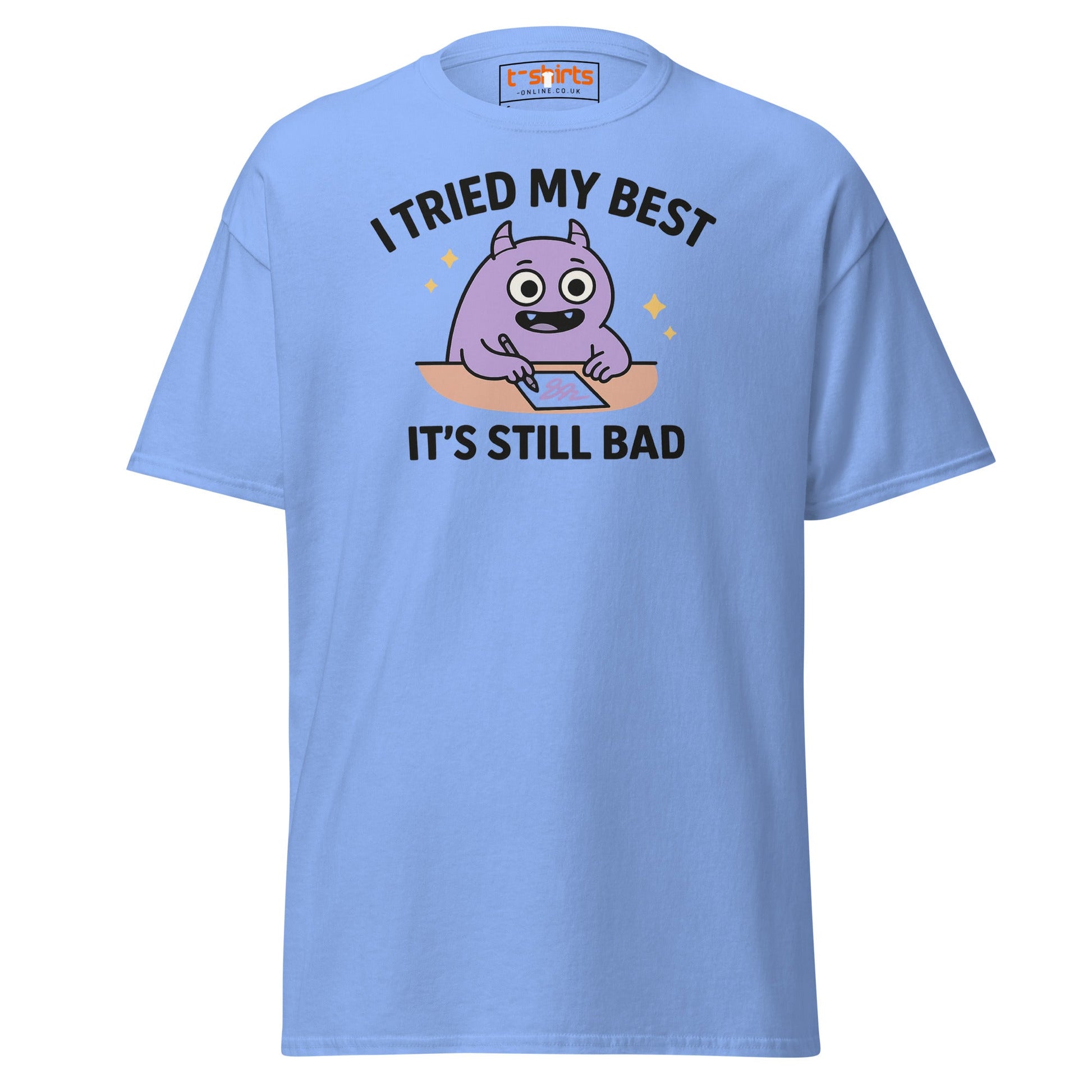 I Tried My Best T-Shirt | Funny Relatable Monster Tee - Carolina Blue - T-Shirts Online