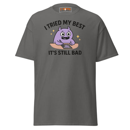 I Tried My Best T-Shirt | Funny Relatable Monster Tee - Charcoal - T-Shirts Online
