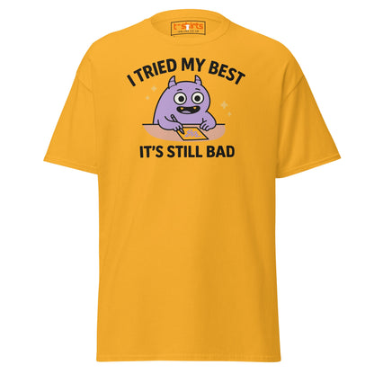 I Tried My Best T-Shirt | Funny Relatable Monster Tee - Gold - T-Shirts Online
