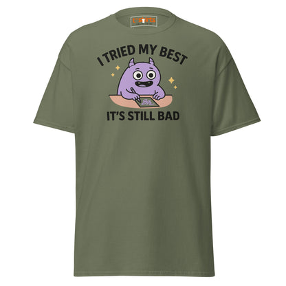 I Tried My Best T-Shirt | Funny Relatable Monster Tee - Military Green - T-Shirts Online