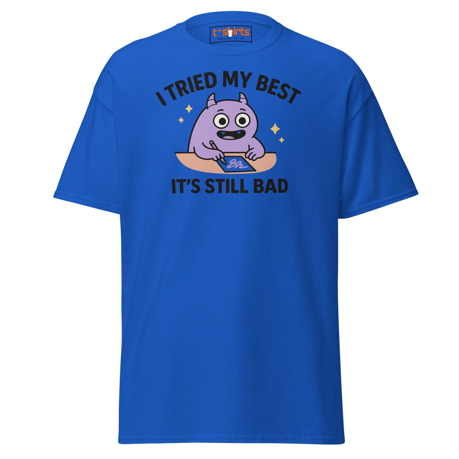 I Tried My Best T-Shirt | Funny Relatable Monster Tee - Royal - T-Shirts Online