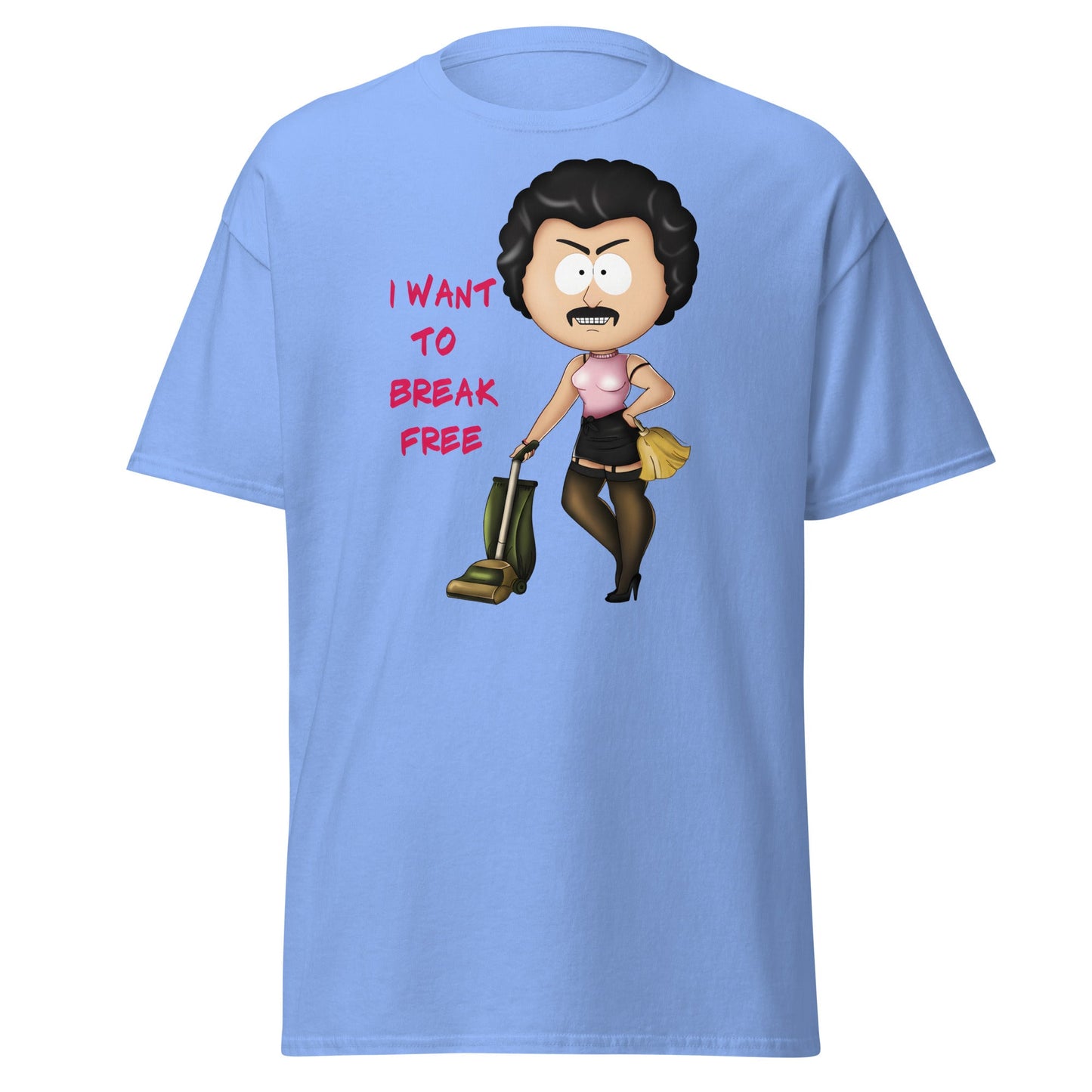 I Want To Break Free T-Shirt - Funny Cleaning Parody - Carolina Blue - T-Shirts Online