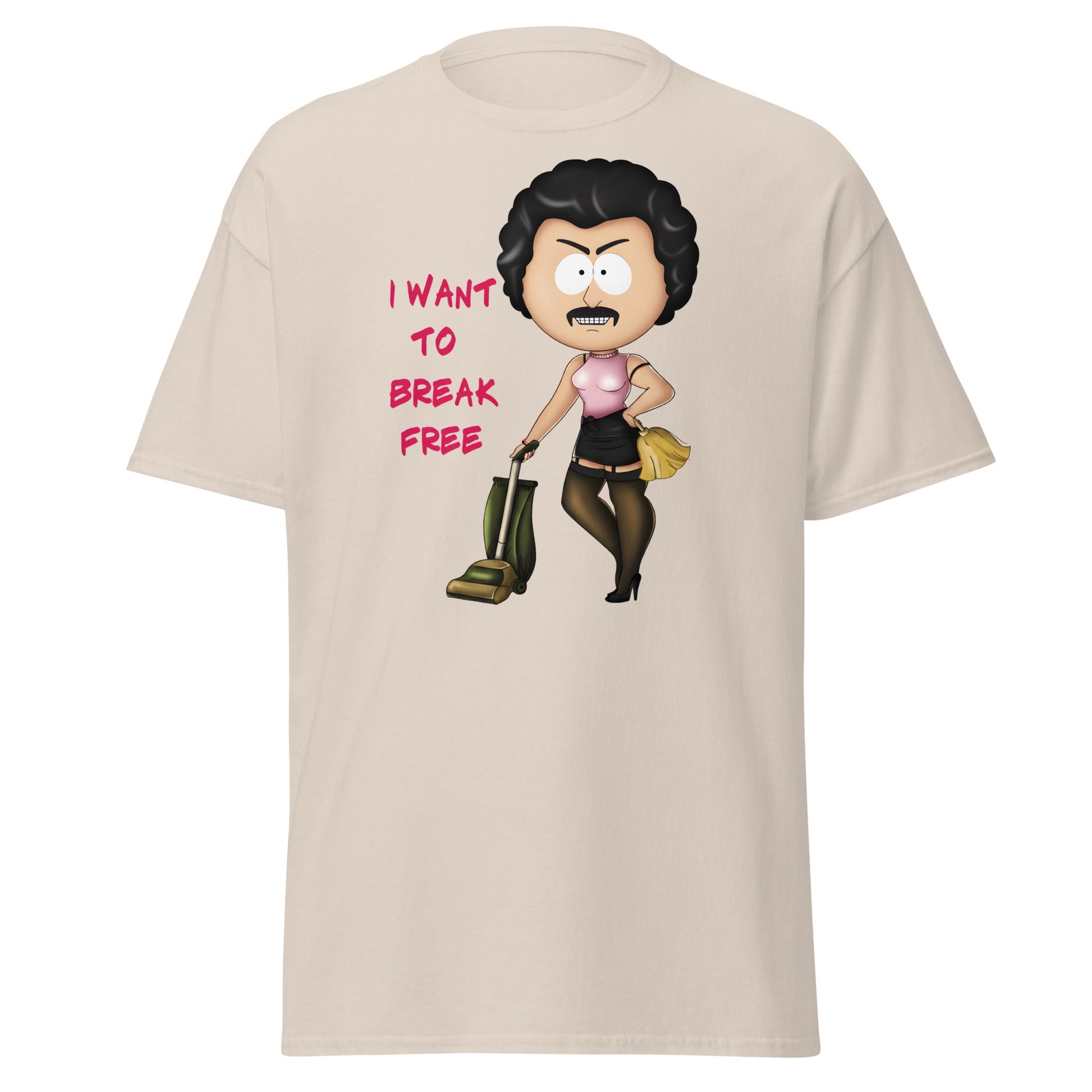 I Want To Break Free T-Shirt - Funny Cleaning Parody - Natural - T-Shirts Online