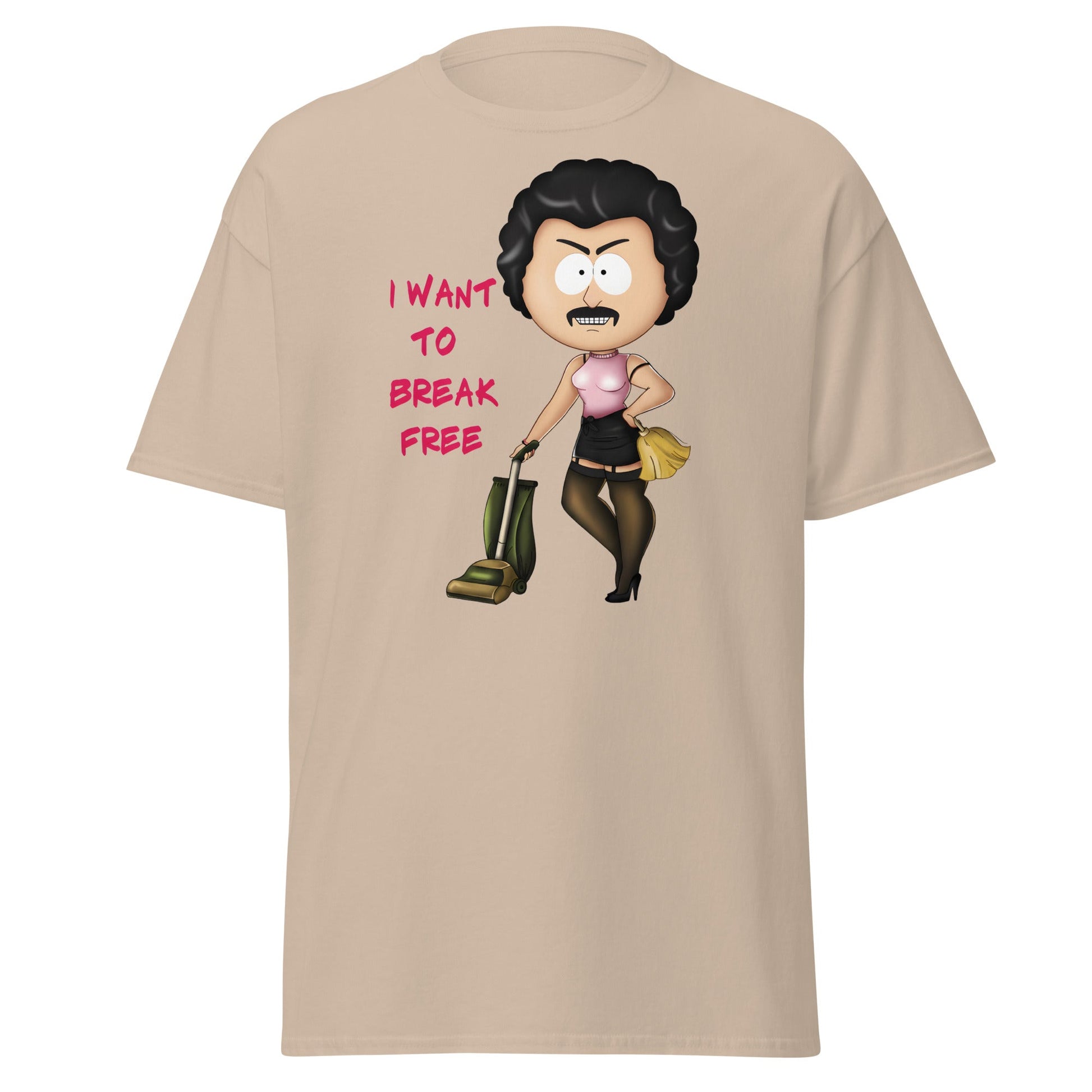 I Want To Break Free T-Shirt - Funny Cleaning Parody - Sand - T-Shirts Online