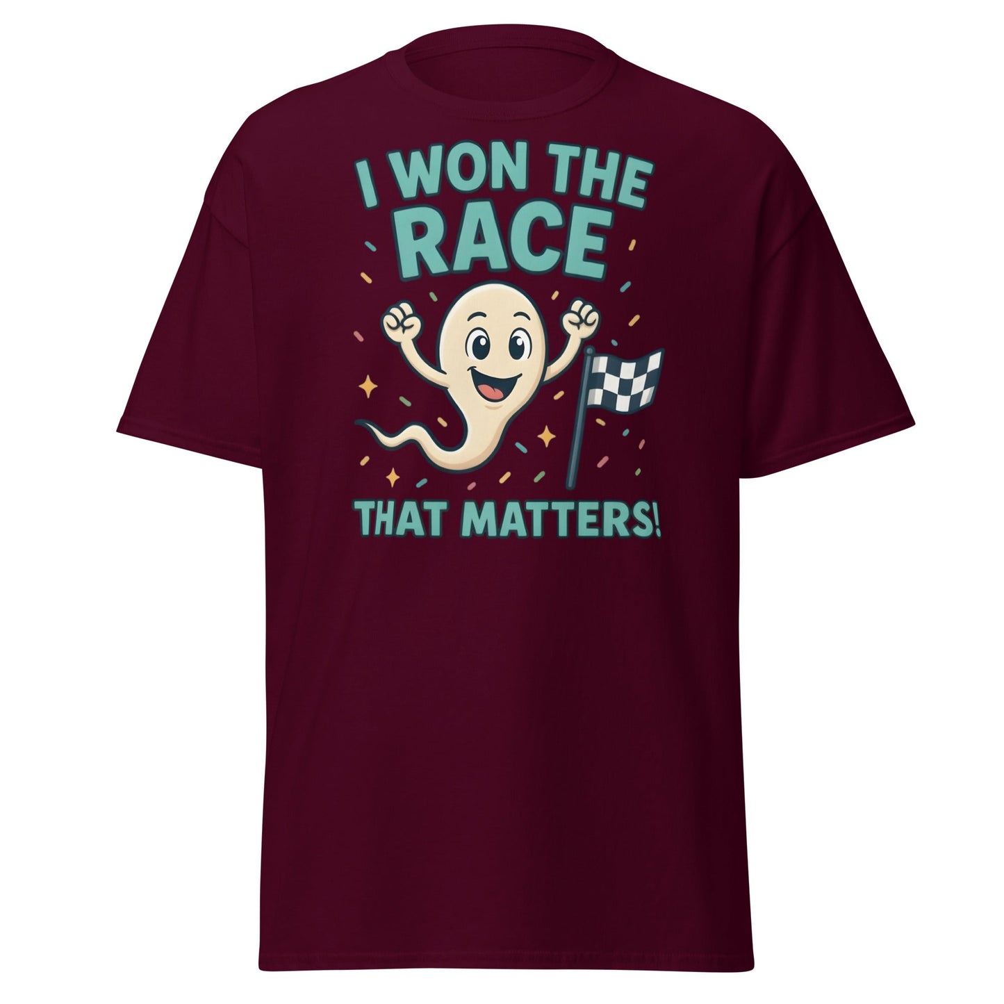 I Won The Race That Matters Sperm T-Shirt - Funny Humor Tee - Maroon - T-Shirts Online