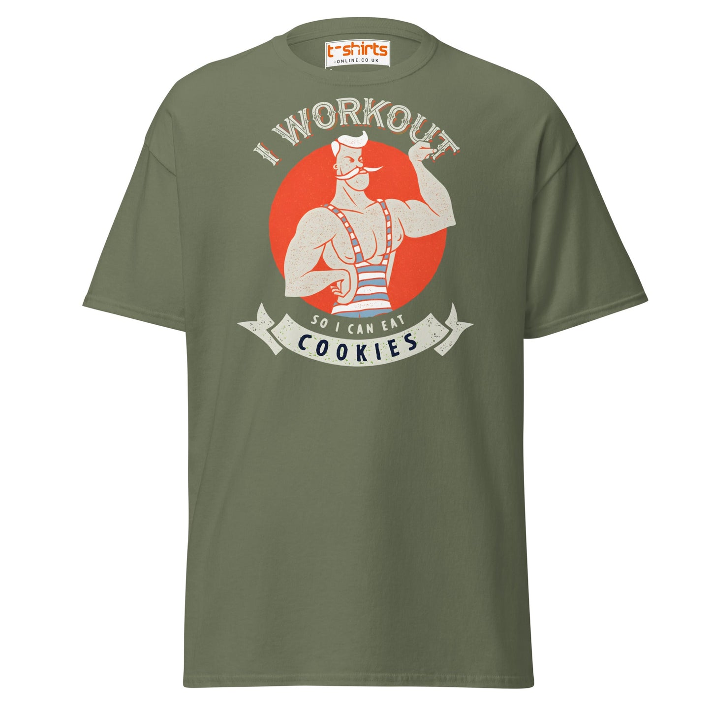 I Workout So I Can Eat Cookies T-Shirt | Funny Gym Tee - Military Green - T-Shirts Online